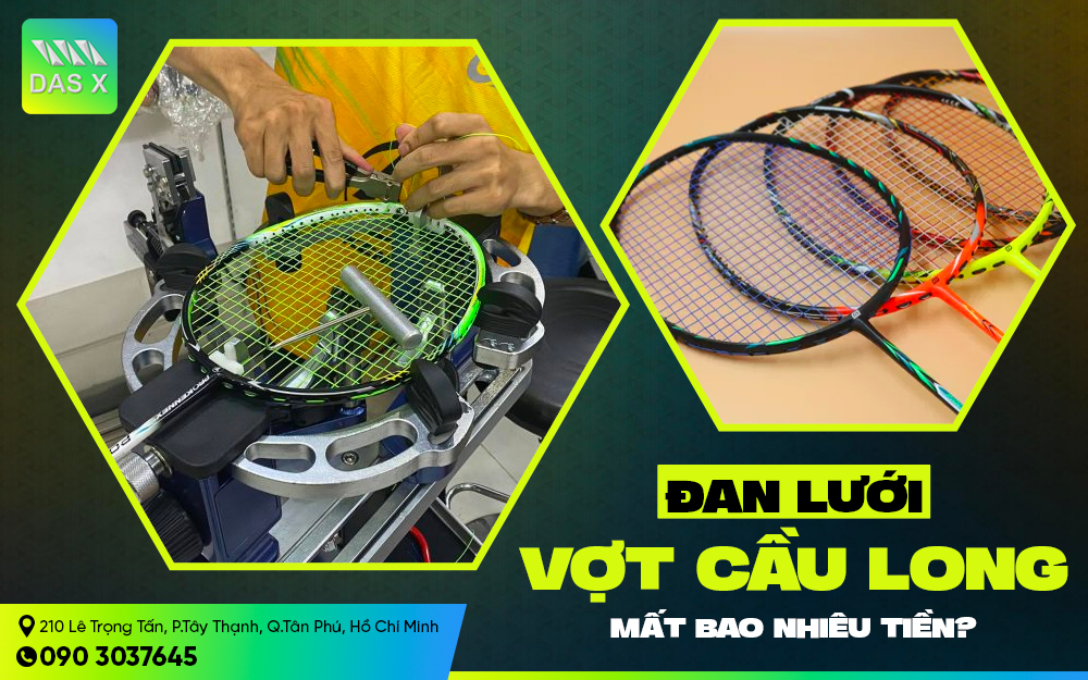 [Góc giải đáp] Đan lưới vợt cầu lông bao nhiêu tiền là hợp lý?