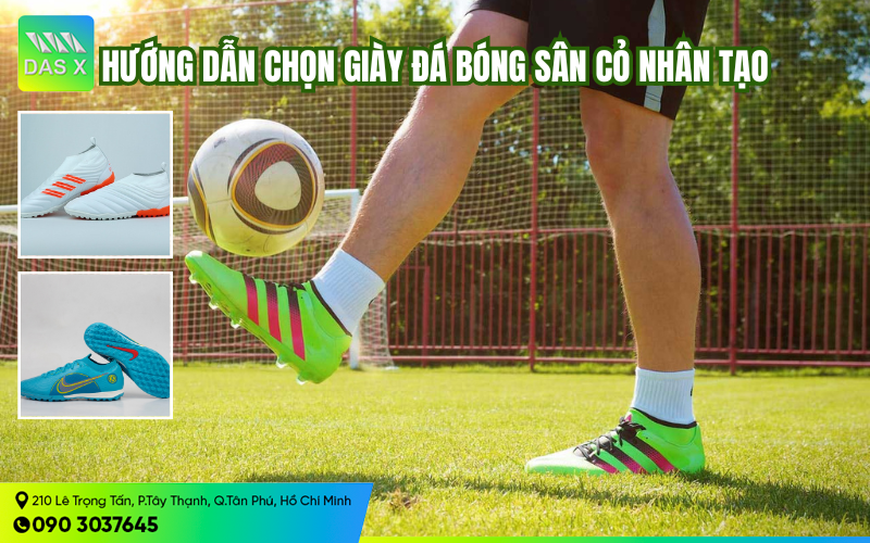 Hướng dẫn chọn giày đá bóng sân cỏ nhân tạo chuẩn xác nhất