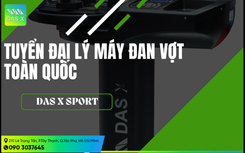 Tuyển đại lý máy đan vợt toàn quốc nhiều ưu đãi lớn