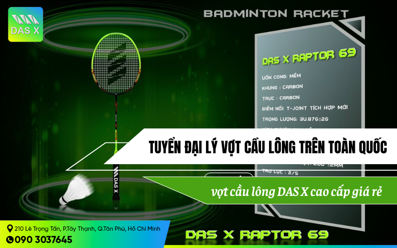 Tuyển đại lý vợt cầu lông toàn quốc - Dòng vợt cao cấp giá rẻ DAS X